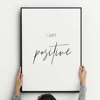 I Am Positive | Affirmation Print | Inspirational Wall Art | Motivational Home Decor | Typography Poster | Mindful Gift | UNFRAMED
