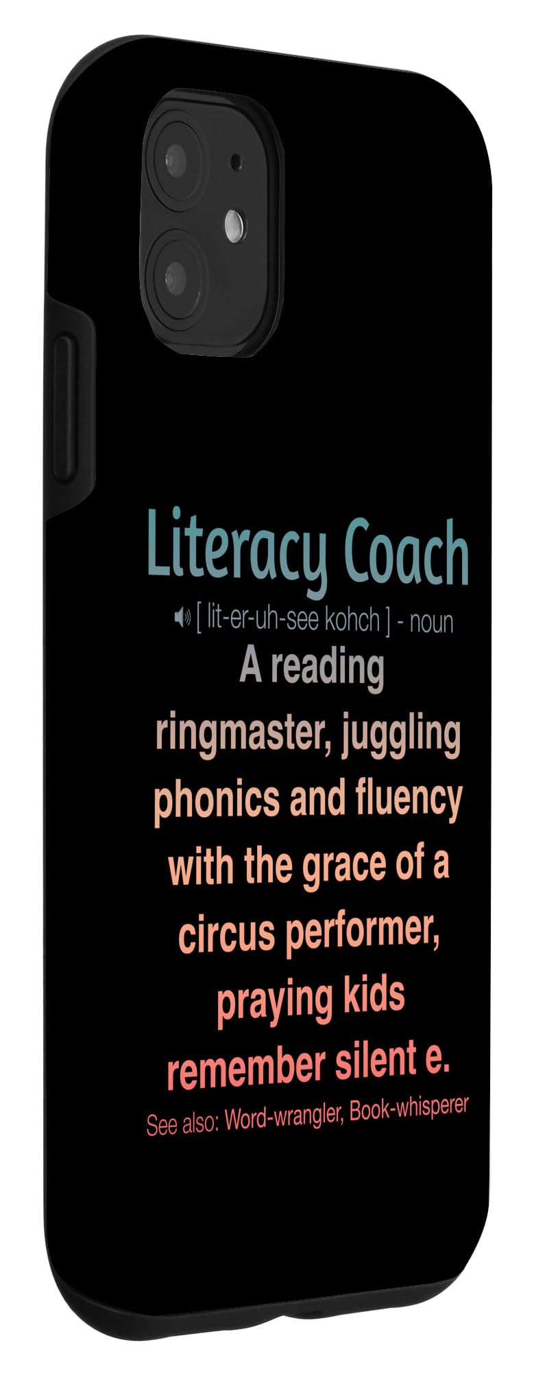 iPhone 11 Funny Literacy Coach Case - Image 3