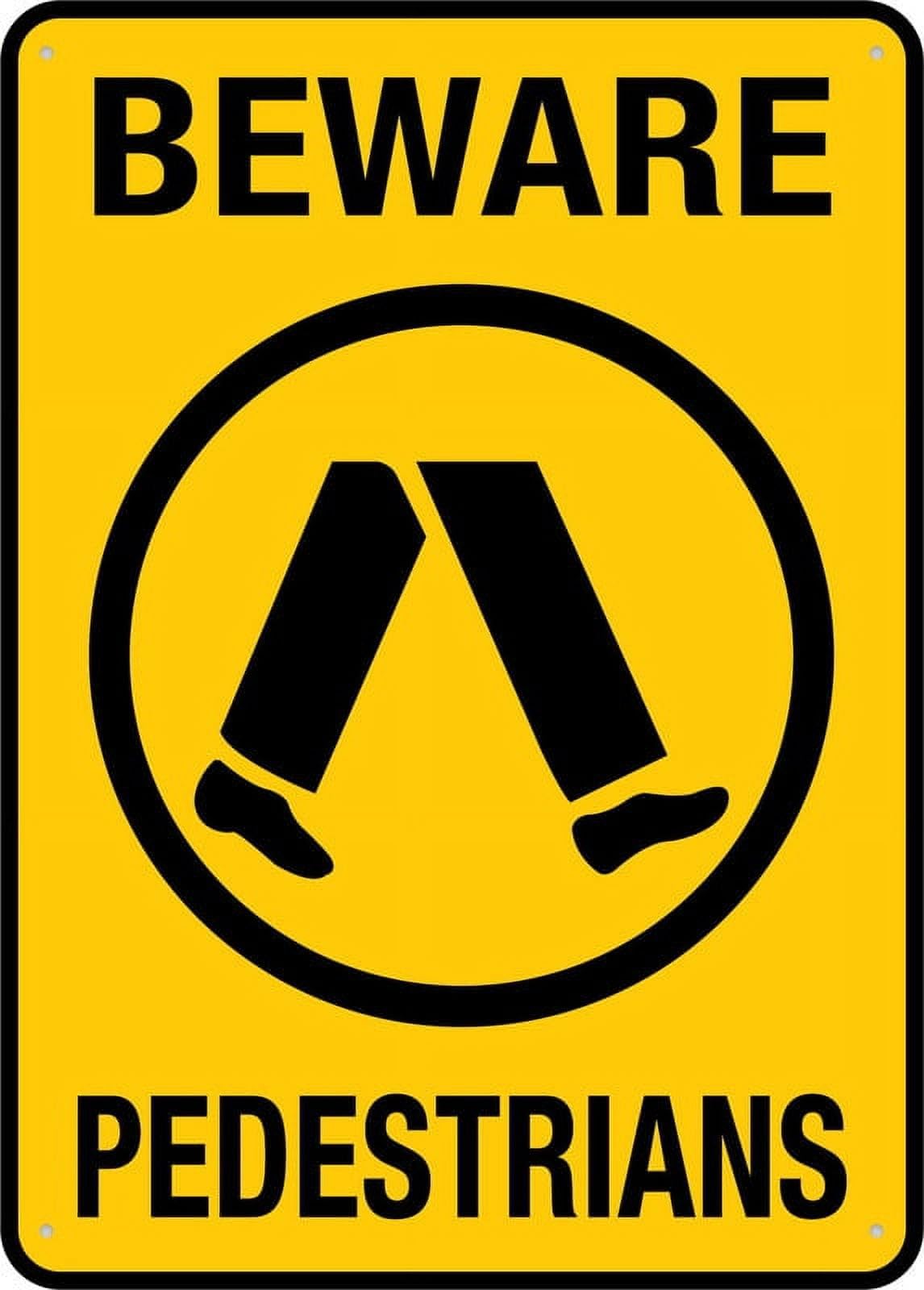 peiyeety Beware Pedestrians Sign for Business 12x16 Inches Rust Free Aluminum Uv Printed,4 Pre-Drilled Holes.Durable/Weatherproof