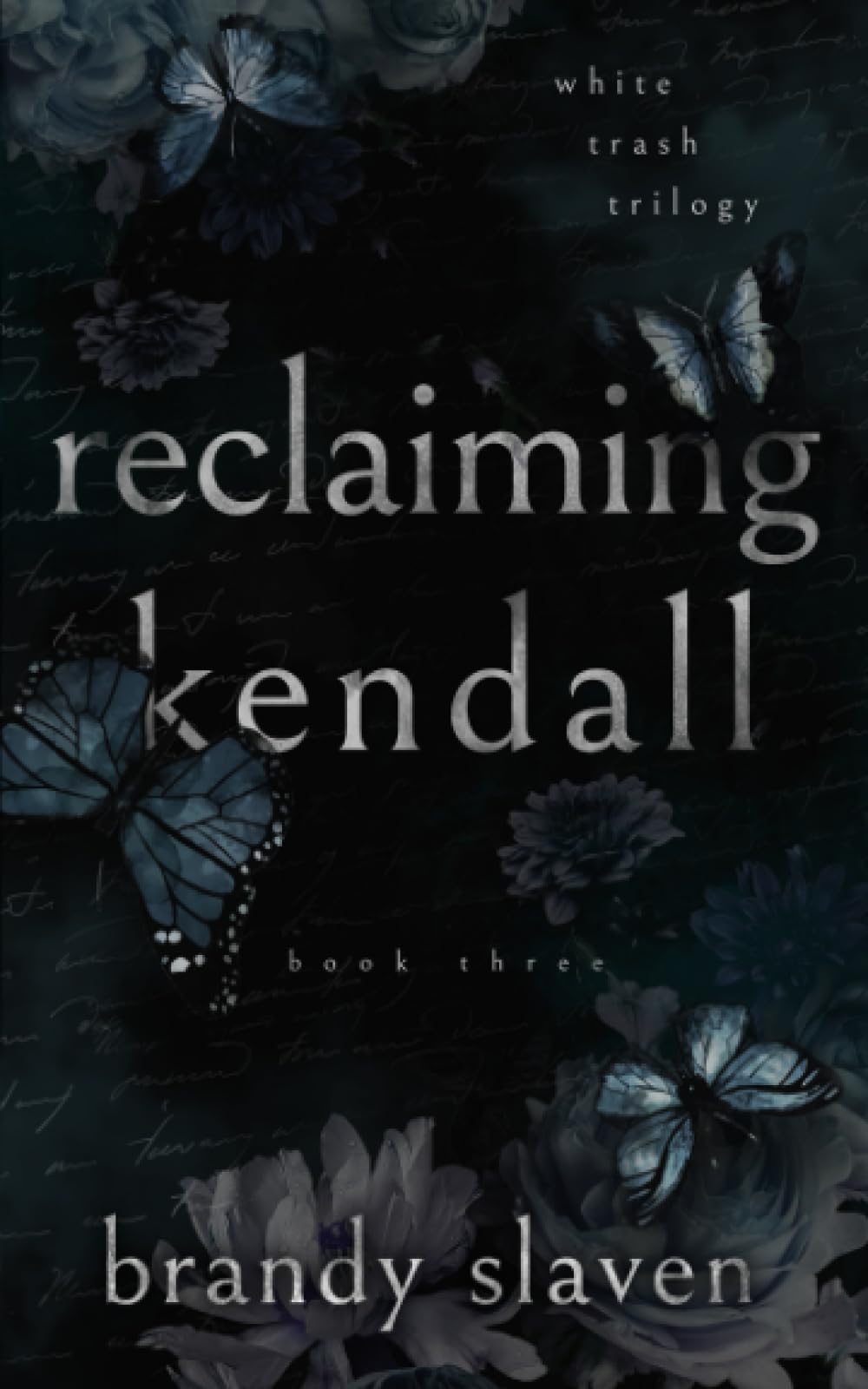 Reclaiming Kendall (White Trash Trilogy)