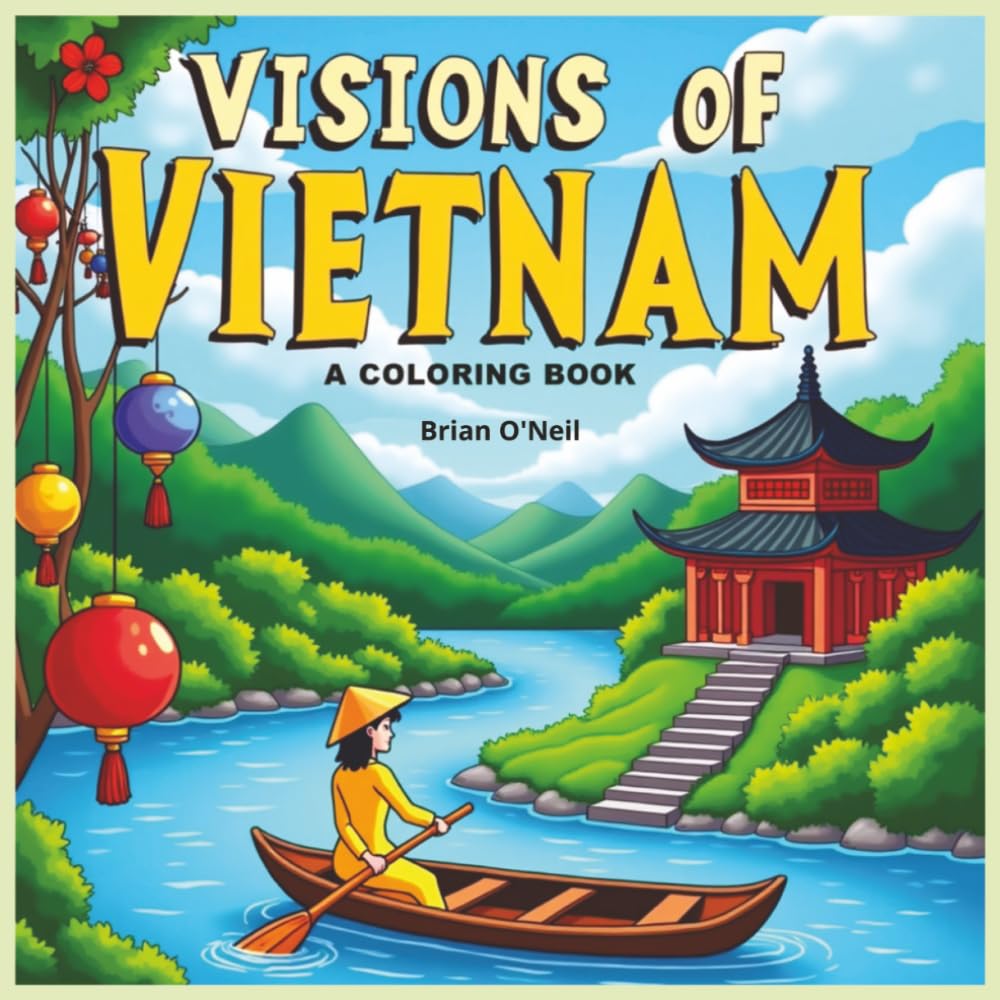 Visions of Vietnam: A Coloring Book