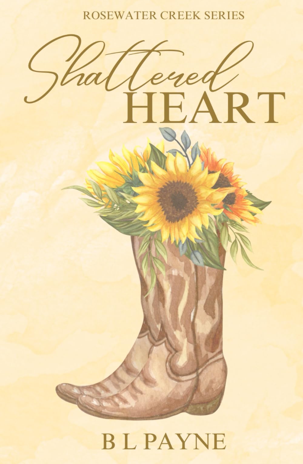Shattered Heart: Rosewater Creek Series (Book One)