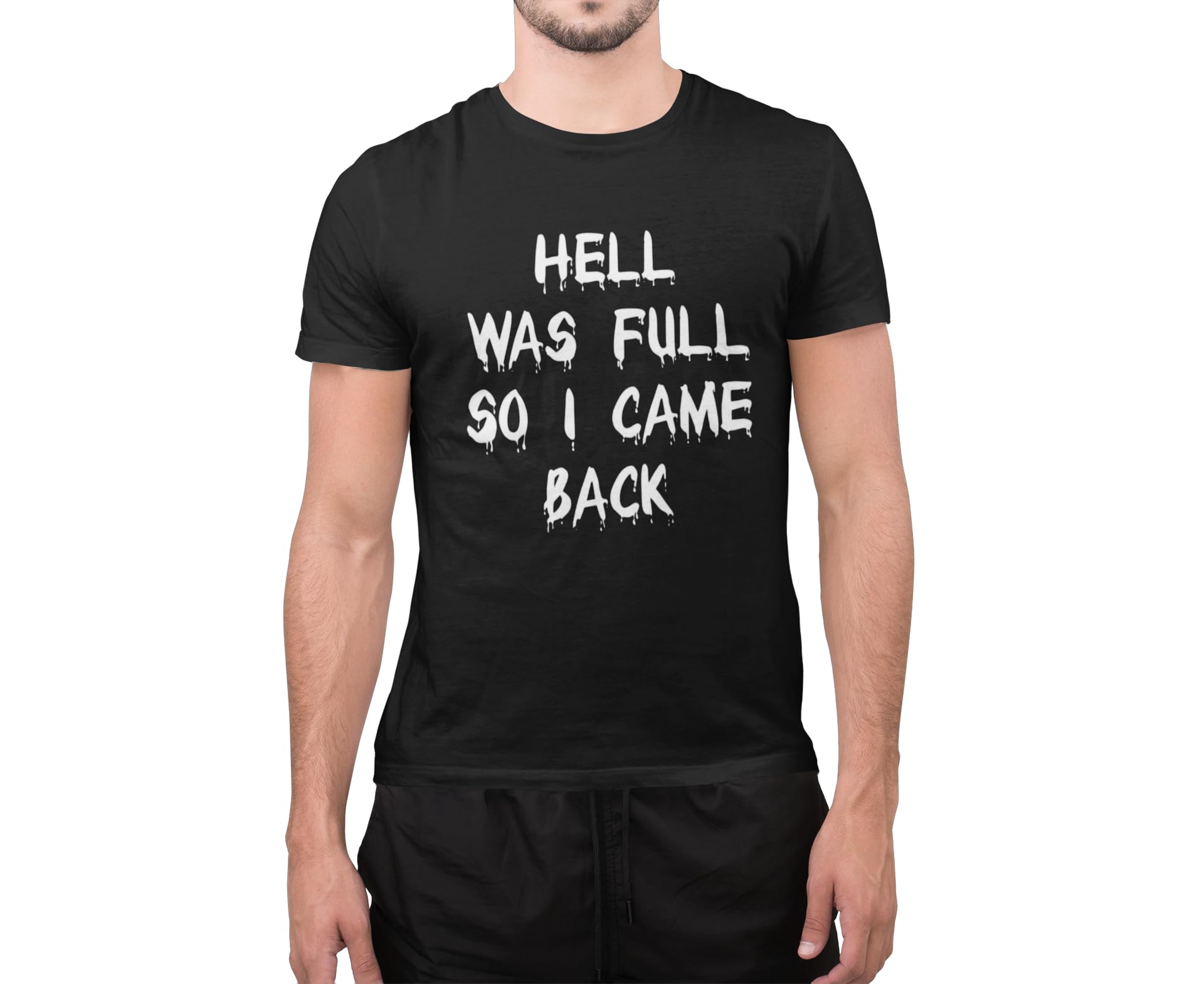 Graphic Impact Unisex Black Funny Hell Was Full So I Came Back Death Sarcastic Novelty Top T-Shirt (, Large)