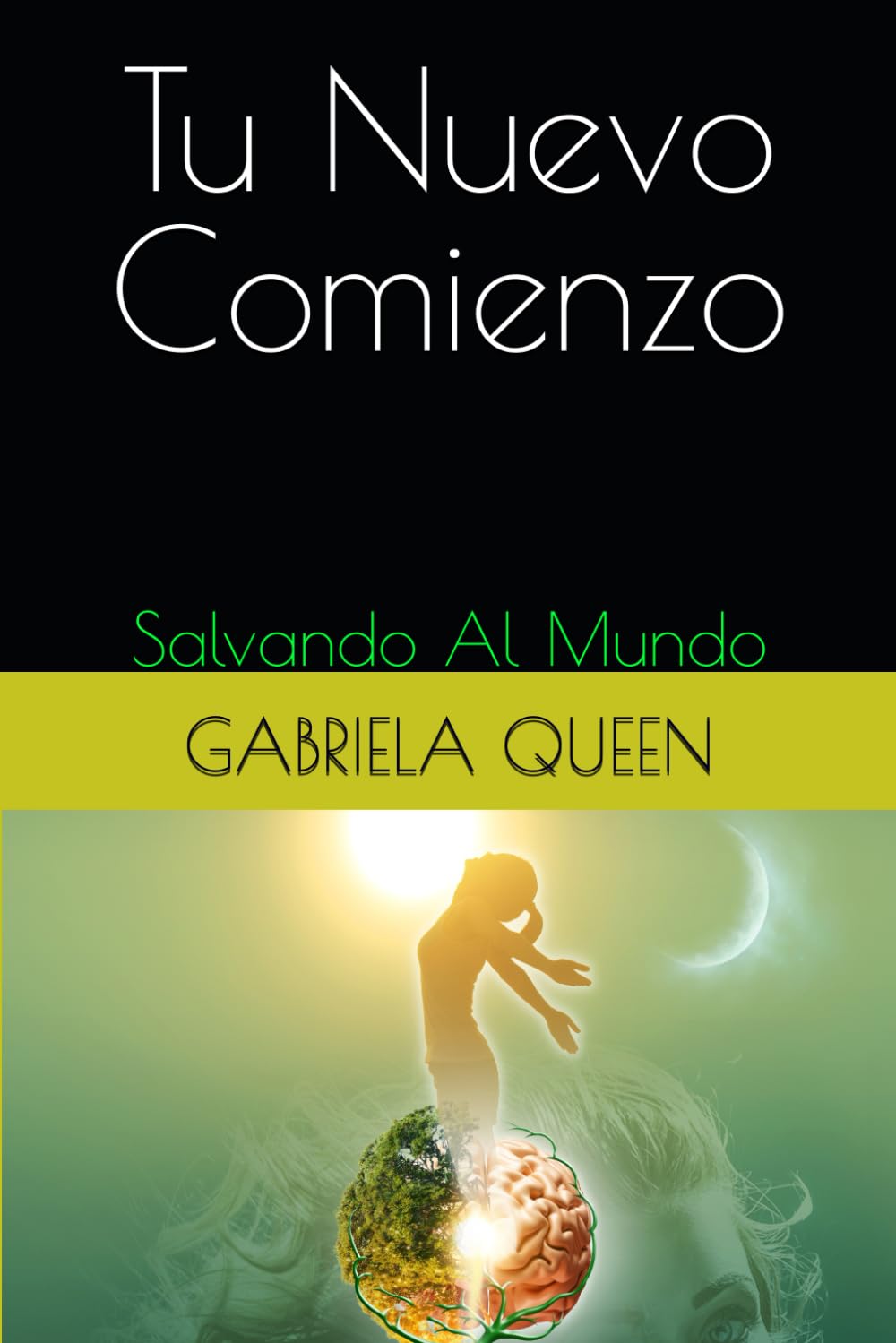 Tu Nuevo Comienzo: Salvando Al Mundo