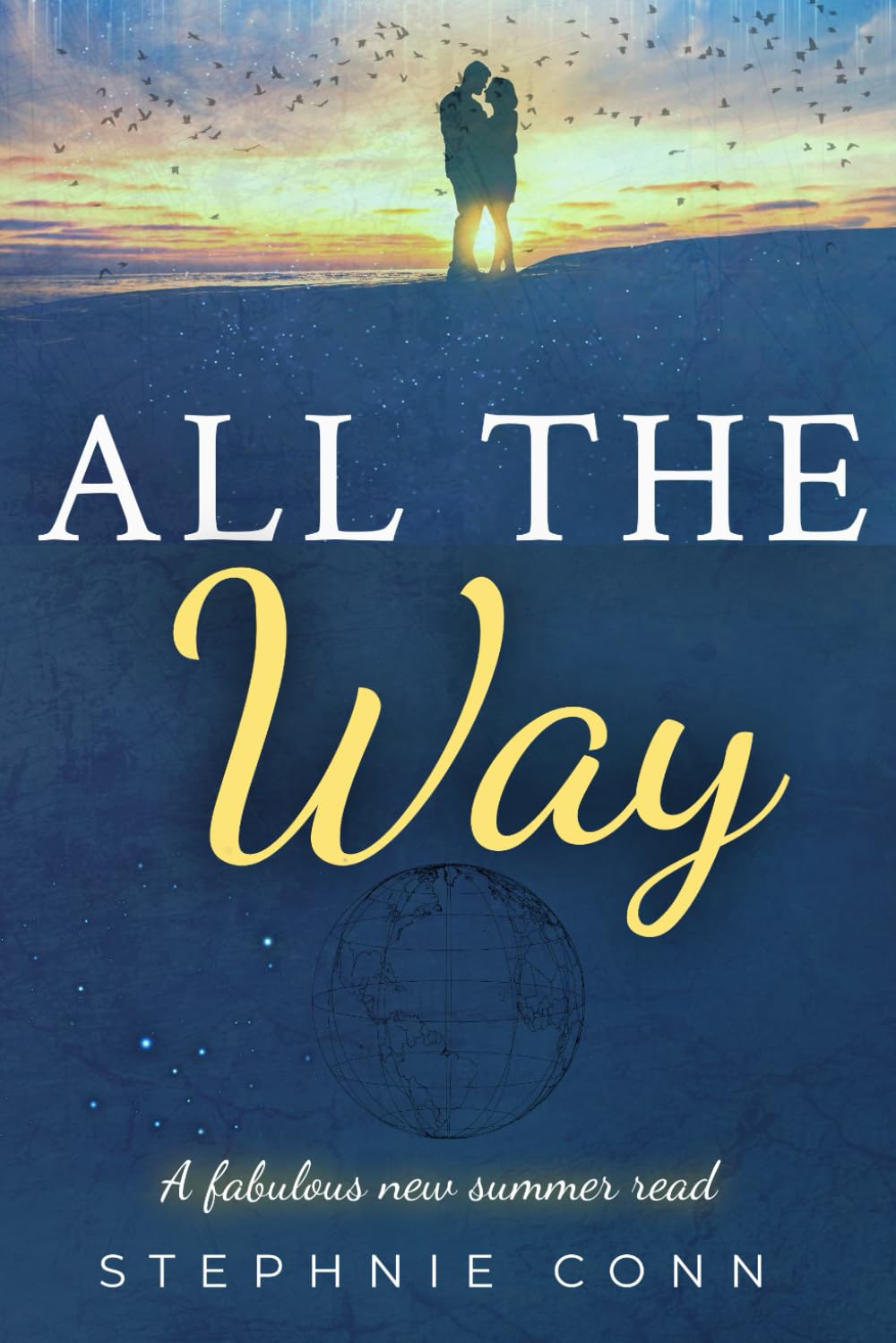 All The Way: A love story