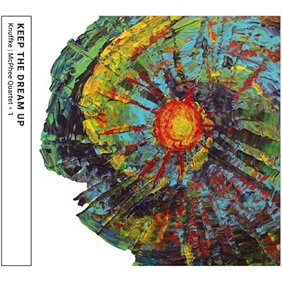 Kirk Knuffke Joe McPhee Quartet + 1 - Keep The Dream Up
