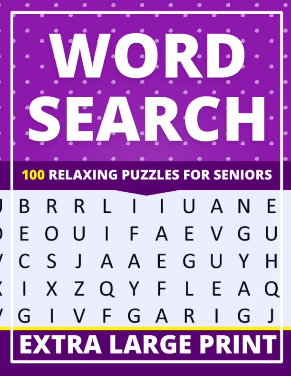 Extra Large Print Word Search: 100 Visually Impaired Friendly Word Search Puzzles for Adults and Seniors (2100 Relaxing Words)