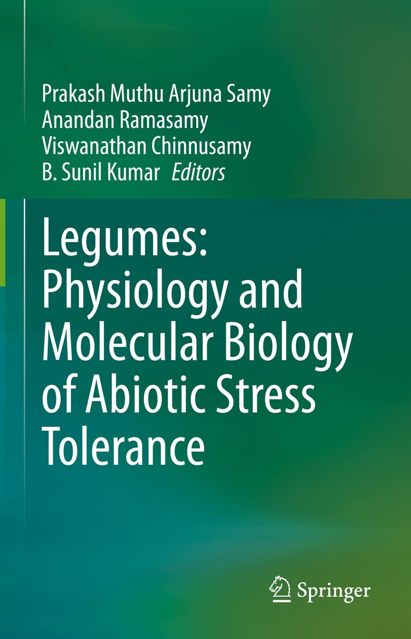 Legumes Physiology and Molecular Biology of Abiotic Stress Tolerance