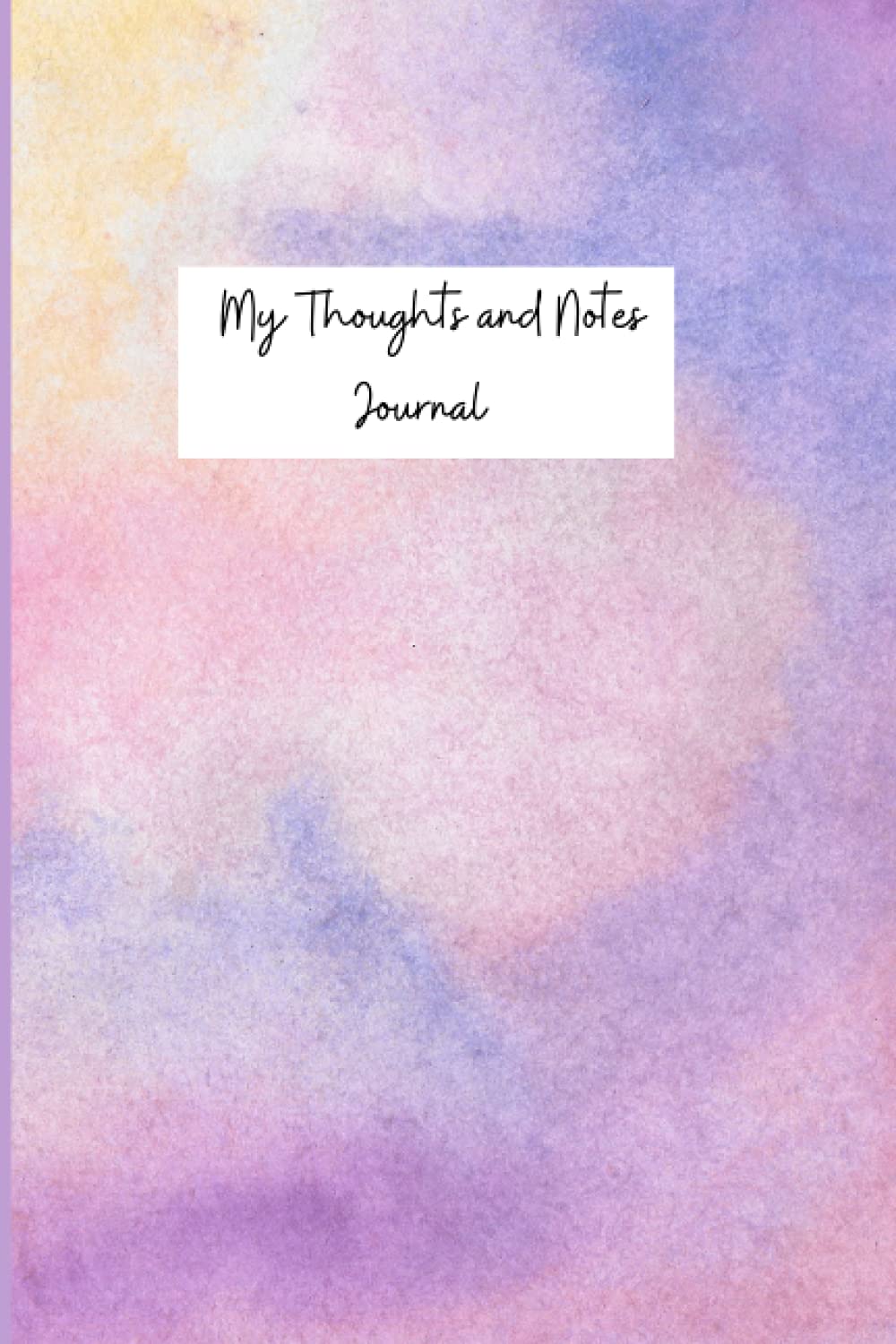 My Thoughts and Notes Journal