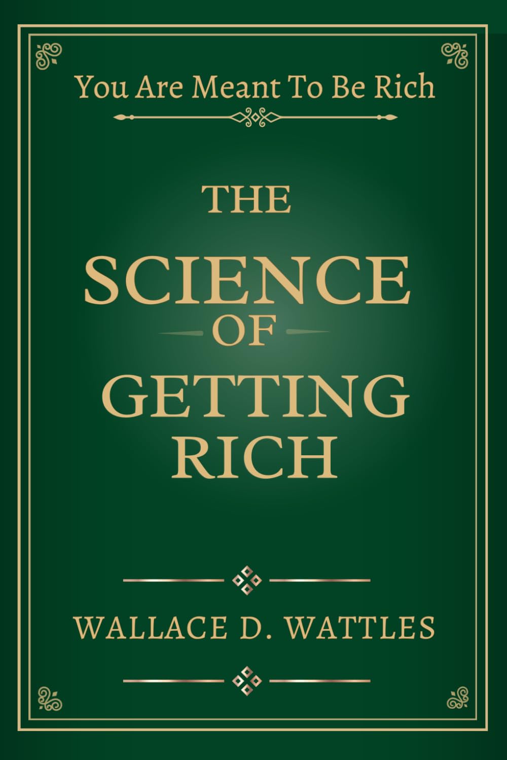 The Science of Getting Rich: The Original Wealth Blueprint