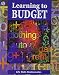 LIFE SKILLS MATHEMATICS WORKTEXT SERIES LEARNING TO BUDGET (Ags Math for Consumer)