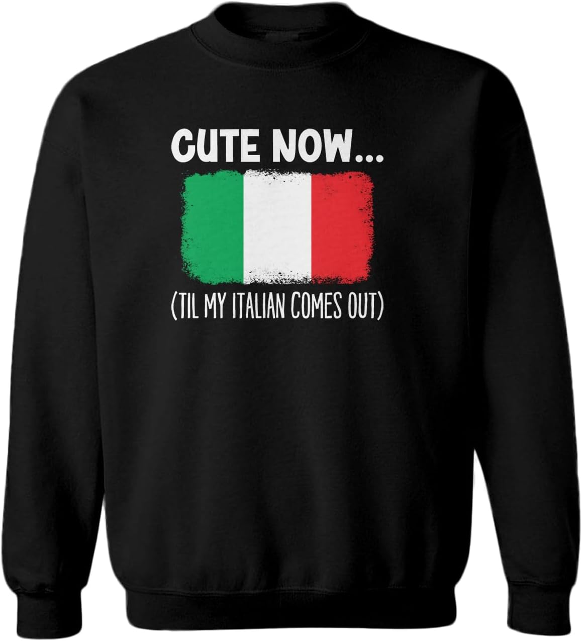 Tcombo Cute Now… Til My Italian Comes Out Toddler Fleece Crewneck Sweater
