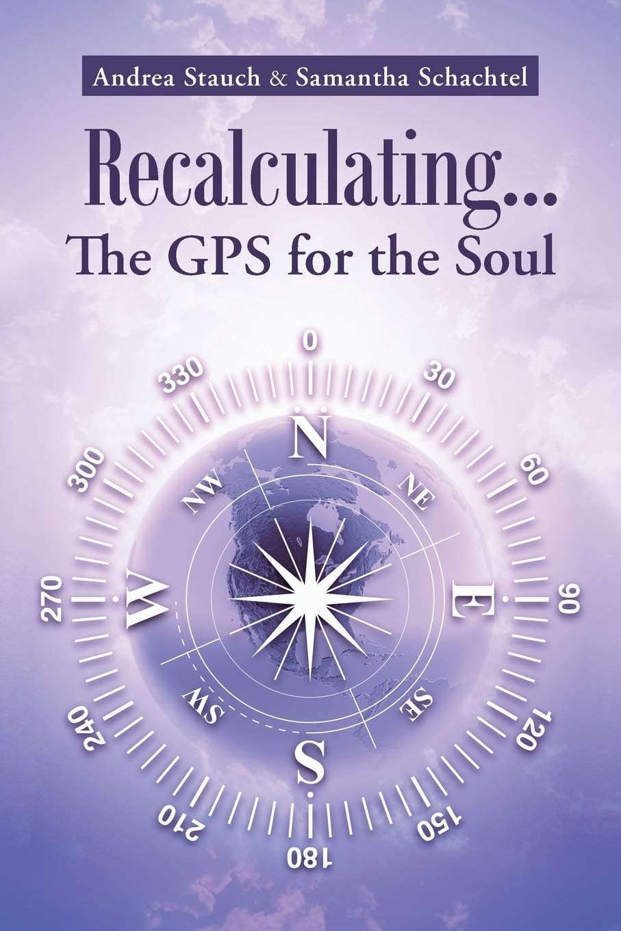 Recalculating . . . The GPS for the Soul