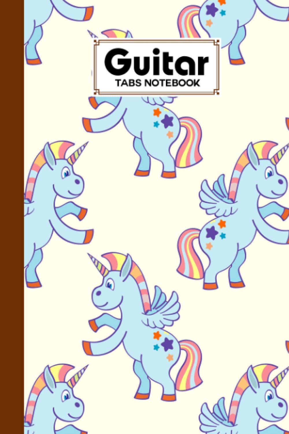 Guitar Tab Notebook: Guitar Tab Notebook Unicorn Cover, Blank Guitar Tab Manuscript Paper, 120 Pages - Size 6" x 9" by Malte Freund