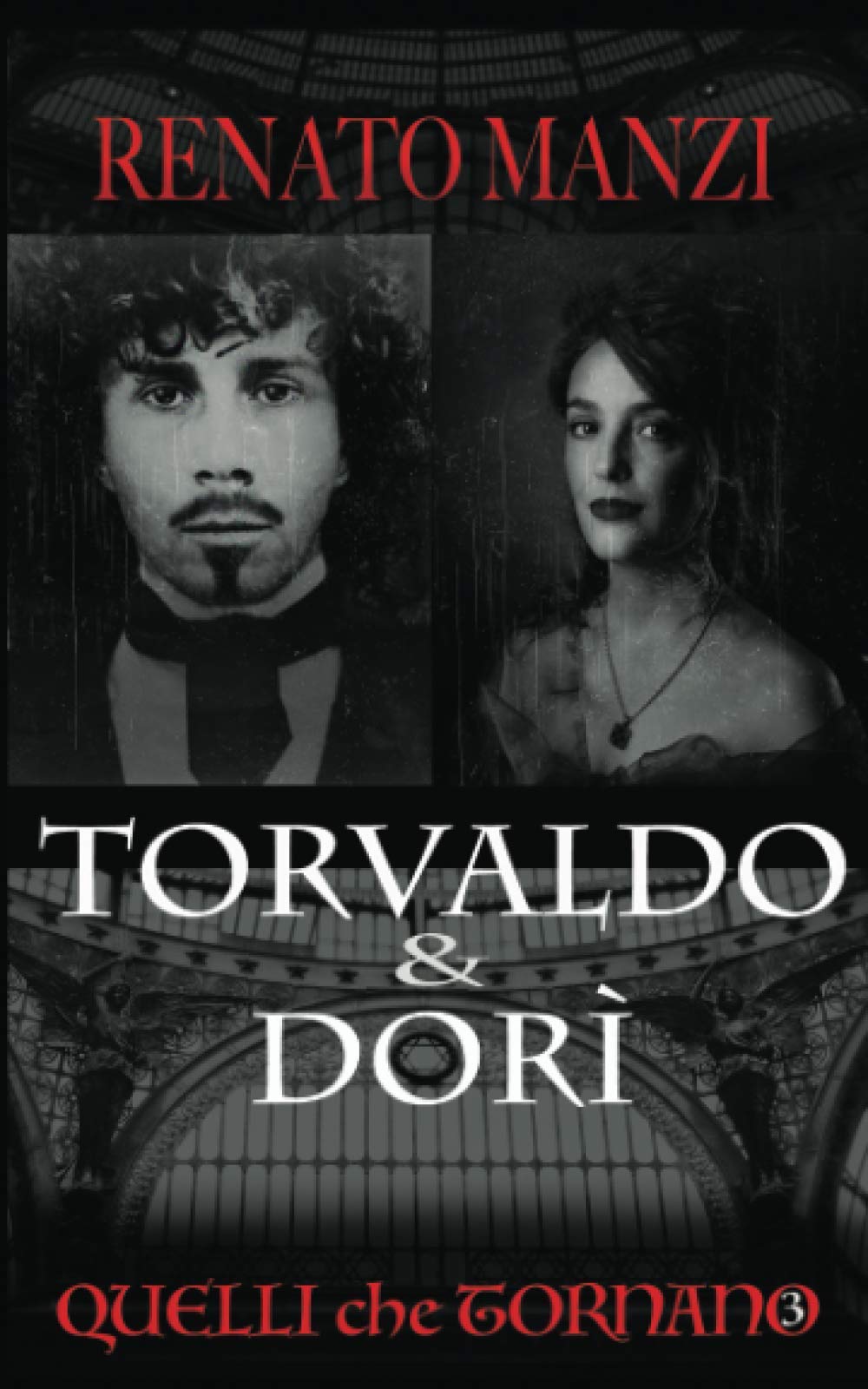 Torvaldo e Dorì: Quelli che tornano 3 (Italian Edition)
