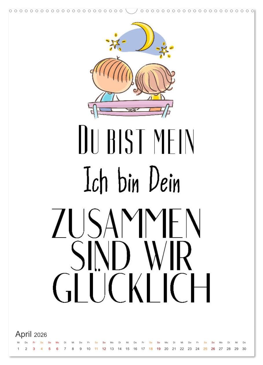 Liebessprüche (Wandkalender 2026 DIN A2 hoch), CALVENDO Monatskalender: Sprüche sind eine kurze einprägsame und sprachliche Form eines Gedankens. (CALVENDO Menschen)