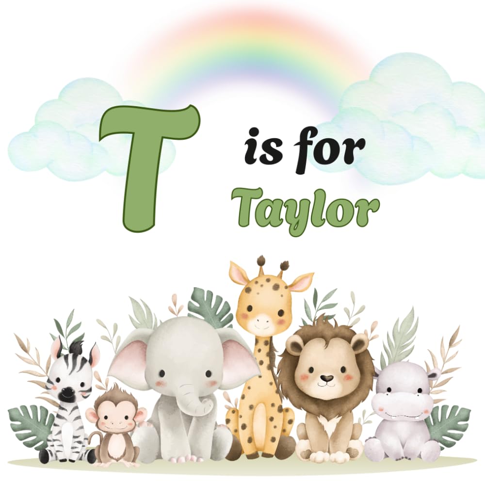 T IS FOR TAYLOR: Personalized Alphabet Adventure - Custom Initial & Name ABC Learning Book for Preschoolers ("Letter by Letter" Personalized Book Collection)