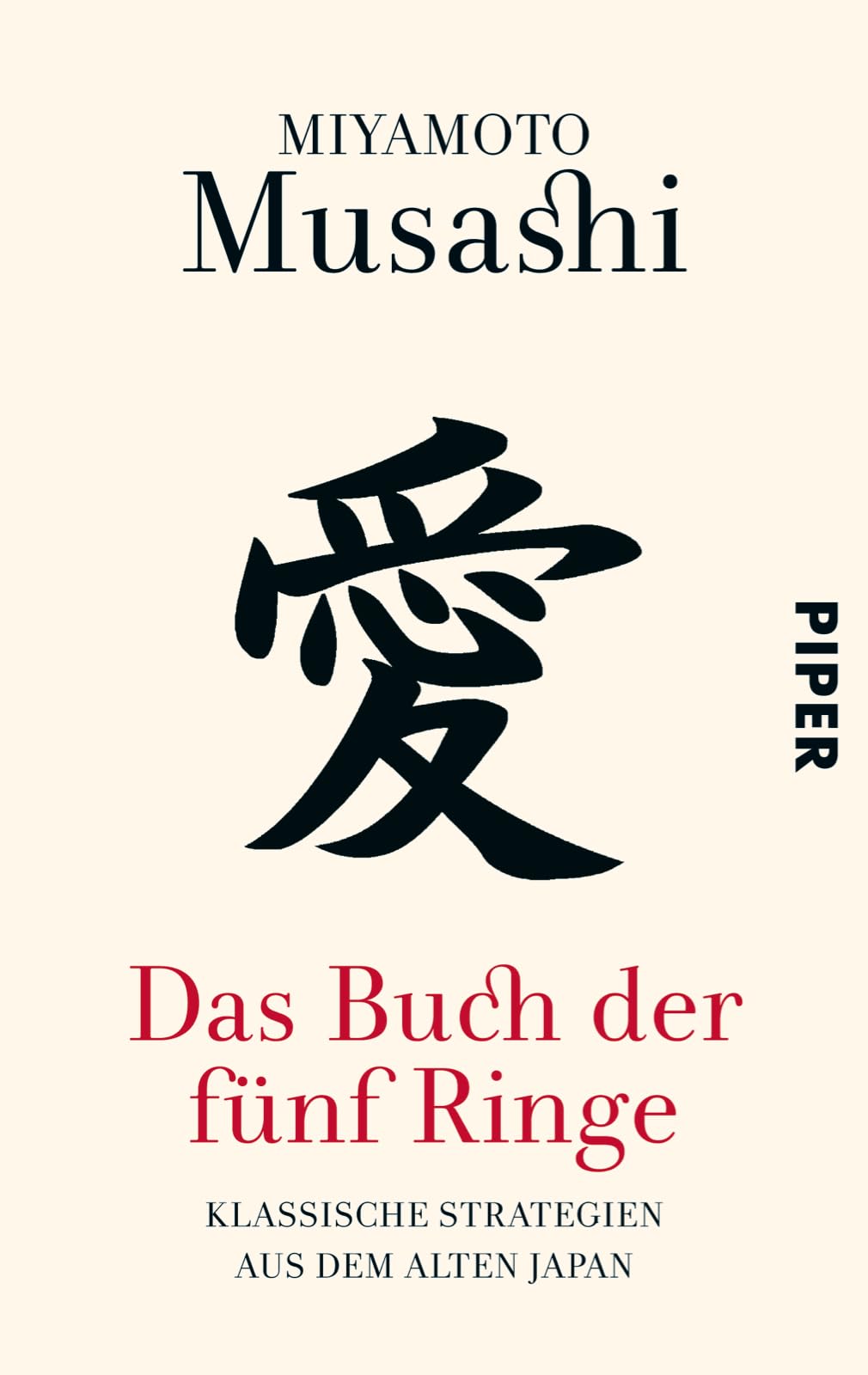 Miyamoto Musashi + Buch + Das Buch der fünf Ringe: Klassische Strategien aus dem alten Japan