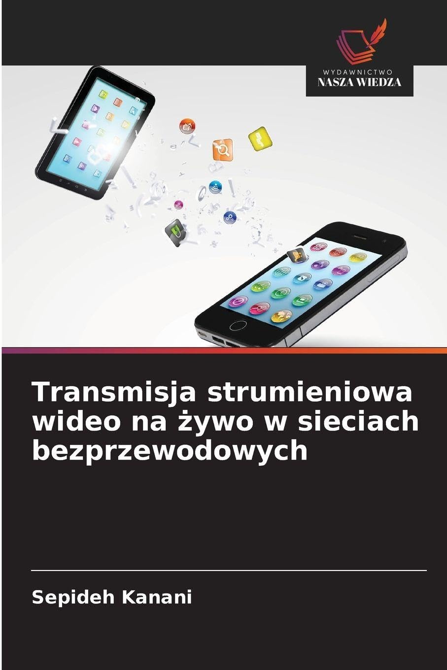 Transmisja strumieniowa wideo na ¿ywo w sieciach bezprzewodowych