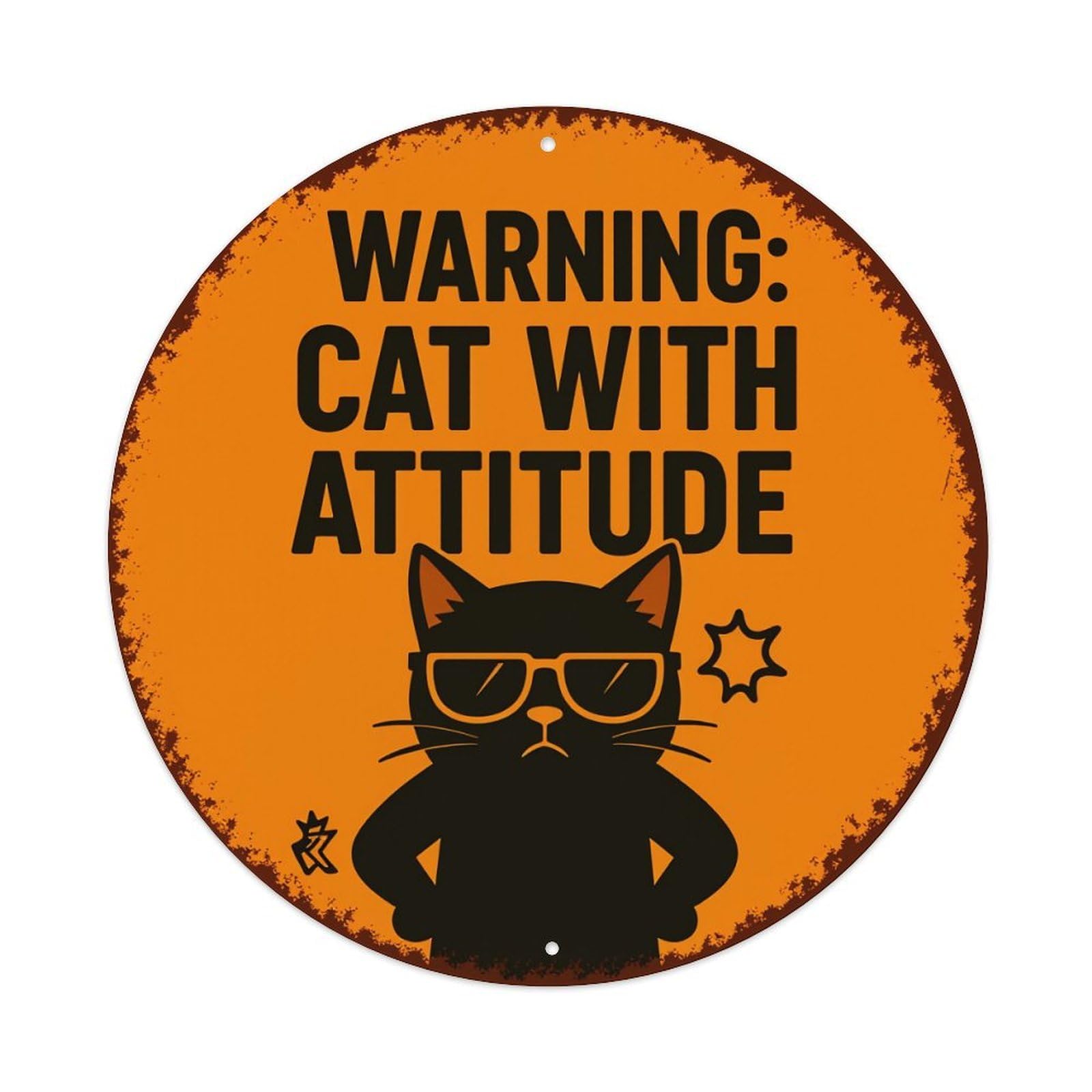 Warning Cat With Attitude Round Tin Sign Vintage Metal Poster Retro Bar, Home, Man Cave, Kitchen, Laundry Room Wall Art Decor Gift 8x8Inch