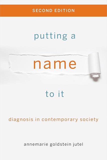Portada de Putting a Name to It: Diagnosis in Contemporary Society