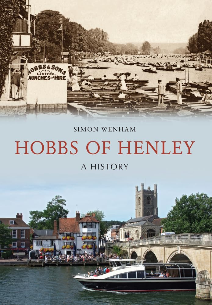 Hobbs of Henley: A History By Wenham, Simon Simon Wenham,