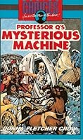 Professor Q's Mysterious Machine 0891915621 Book Cover