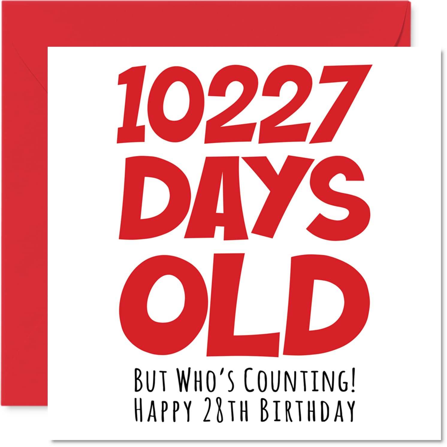 28th Birthday Card for Women and Men Her or Him, 10227 Days Old