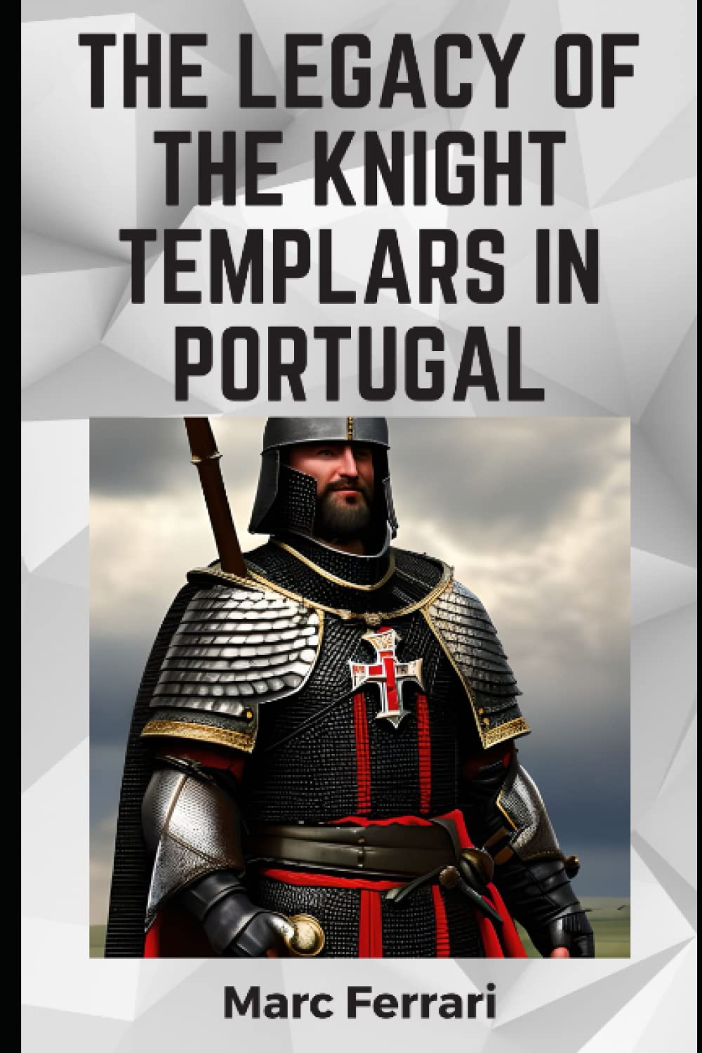 The Legacy of the Knight Templars in Portugal