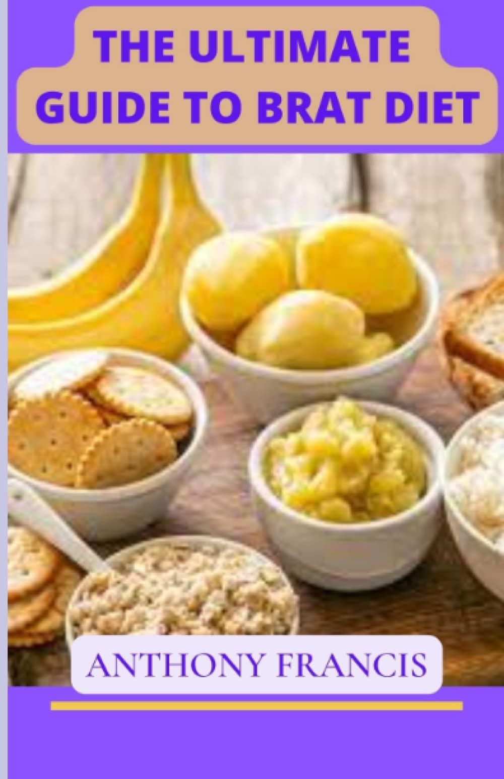 Buy THE ULTIMATE GUIDE TO BRAT DIET All You Need to Know about BRAT