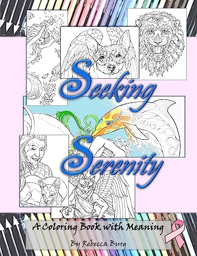 Seeking Serenity: A Coloring Book With Meaning