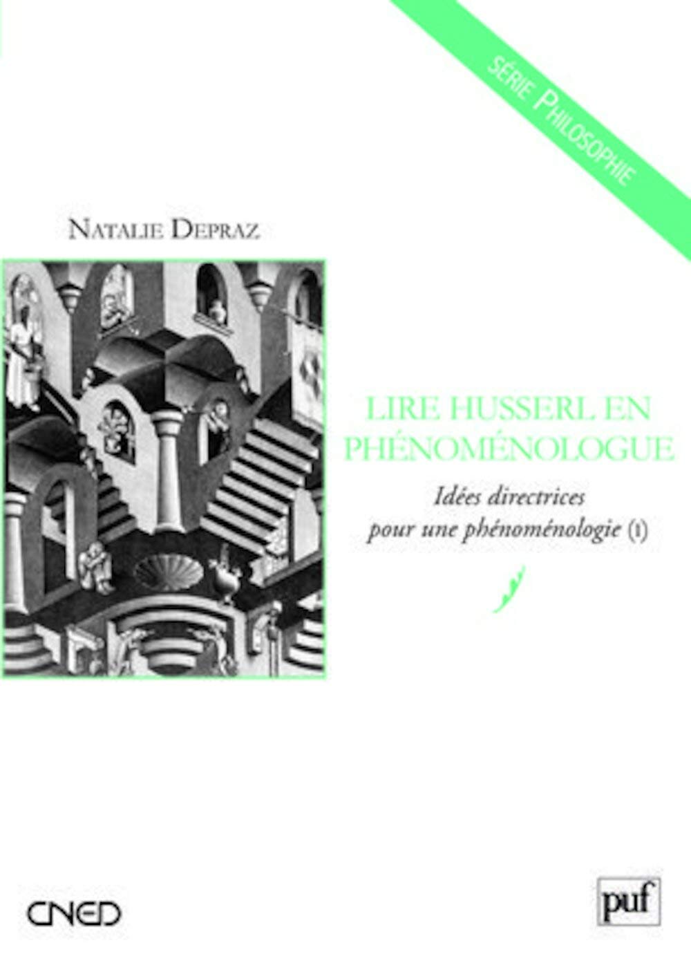 Lire Husserl en phénoménologue: Idées directrices pour une phénoménologie (I)