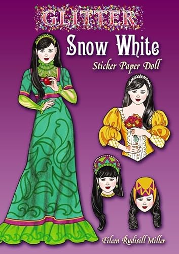 Glitter Snow White Sticker Paper Doll (Dover Little Activity Books Stickers)