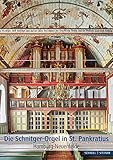 Die Schnitger-Orgel in St. Pankratius: Hamburg-Neuenfelde (Große Kunstführer / Große Kunstführer / Städte und Einzelobjekte, Band 291)