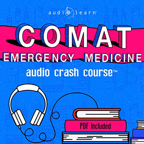 COMAT Emergency Medicine Audio Crash Course by AudioLearn Medical Content Team episode artwork