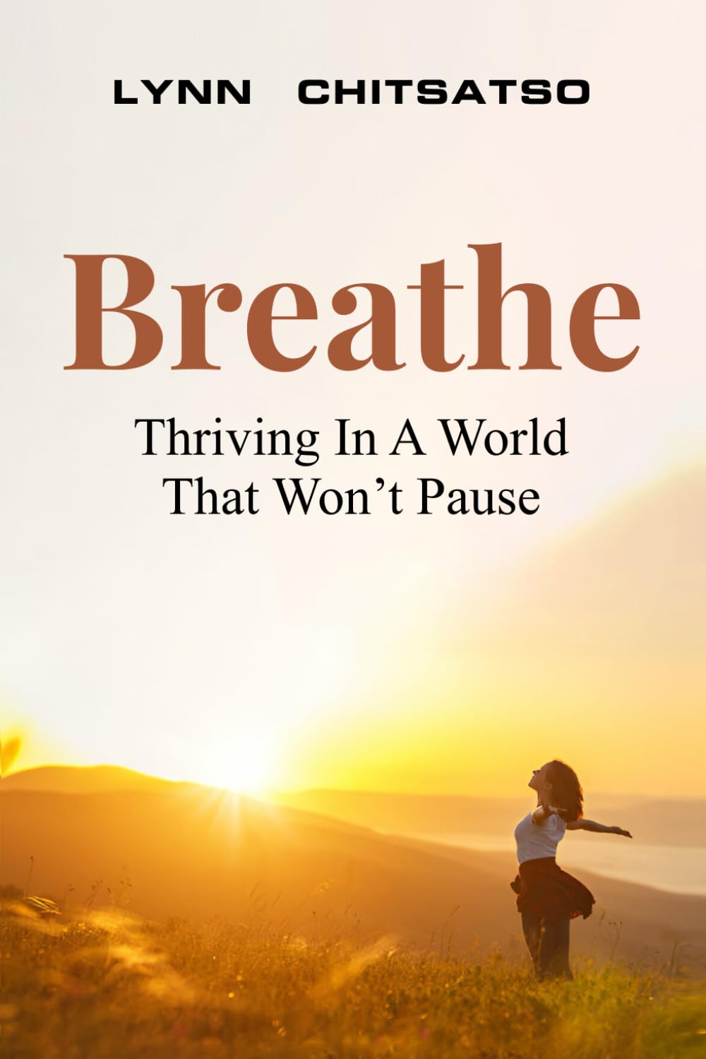 Breathe: Thriving In A World That Won’t Pause