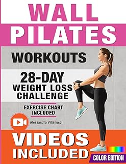 Wall Pilates Workouts: 28-Day Challenge with Exercise Chart for Weight Loss 10-Min Routines for Women