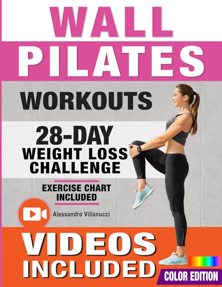 wall-pilates-workouts-28-day-challenge-with-exercise-chart-for-weight-loss-10-min-routines-for-women-beginners-and-seniors-color-illustrated-edition-villanucci-alessandro-9798872050216-amazon-com-books for 28 Day Pilates Challenge Free Printable Wall Pilates Workouts: 28-Day Challenge with Exercise Chart for Weight Loss | 10-Min Routines for Women, Beginners and Seniors - Color Illustrated Edition: Villanucci, Alessandro: 9798872050216: Amazon.com: Books for 28 Day Pilates Challenge Free Printable