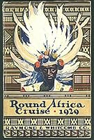 Cruise Round Africa Sailing January 12, 1929, on the Cunard Liner "Carinthia" B003CC8YNI Book Cover