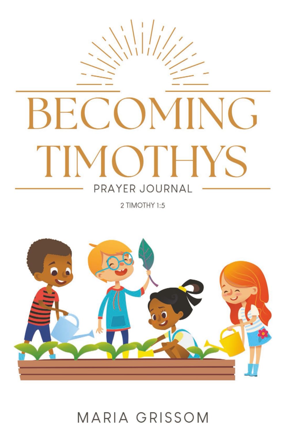 Becoming Timothys Prayer Journal