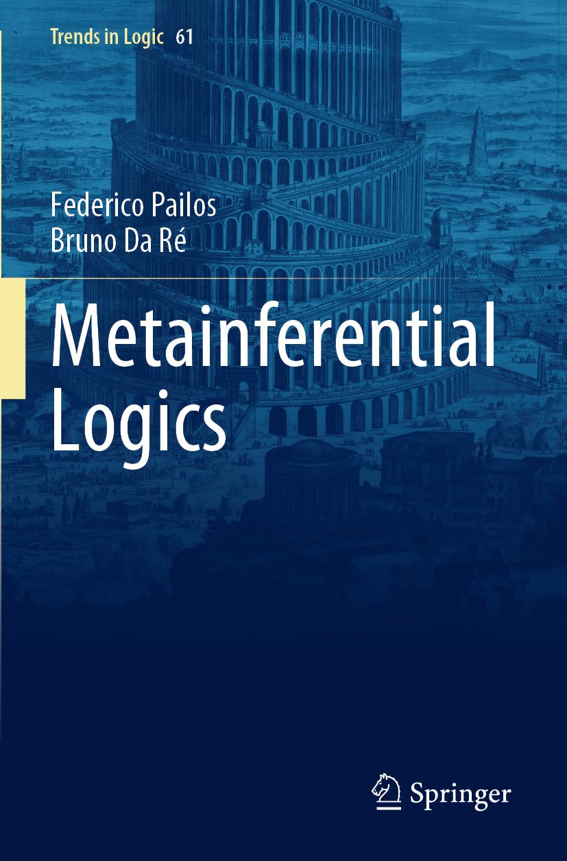 Metainferential Logics: 61 (Trends in Logic, 61)