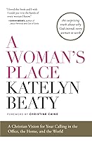 Algopix Similar Product 18 - A Womans Place A Christian Vision for