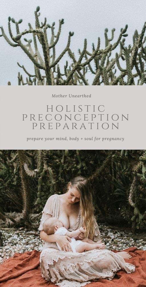 Holistic Preconception Preparation: prepare your mind, body + soul for pregnancy