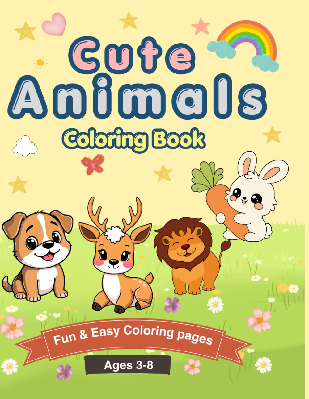 Cute Animals Coloring Book: Easy and Fun Coloring Pages for Kids
