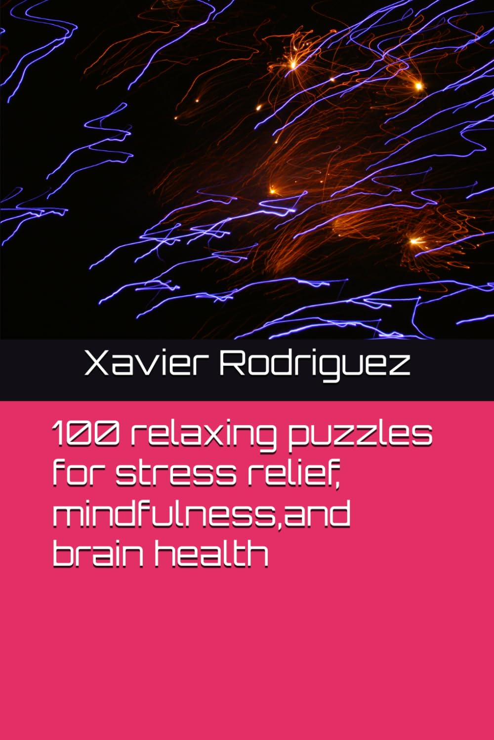 100 relaxing puzzles for stress relief, mindfulness,and brain health