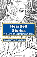 Heartfelt Stories: The Life of a Heart Surgeon 0998189316 Book Cover