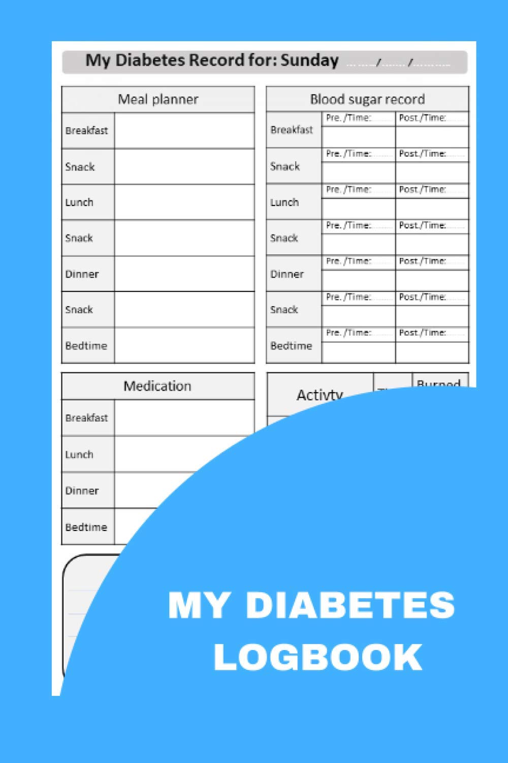 My Diabetes Log Book: Sweet Diabetes Log Book and Food Journal, Daily and Weekly Glucose tracker 7 Times Per Day (Breakfast, Lunch, Dinner, Bedtime ... ) Blood Sugar Log Book, Daily Glucose Tracker