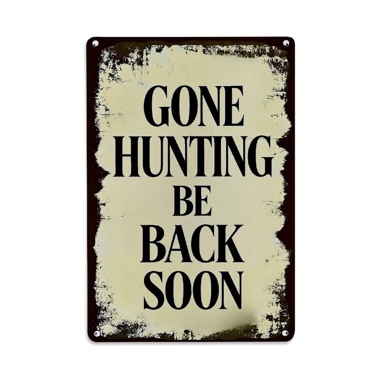 Nestemfo Vintage Gone Hunting Be Back Soon Tin Sign Metal Sign, Living Room,Bar, Home, Bedroom Wall Decor,Retro Metal Poster 8X12 Inches