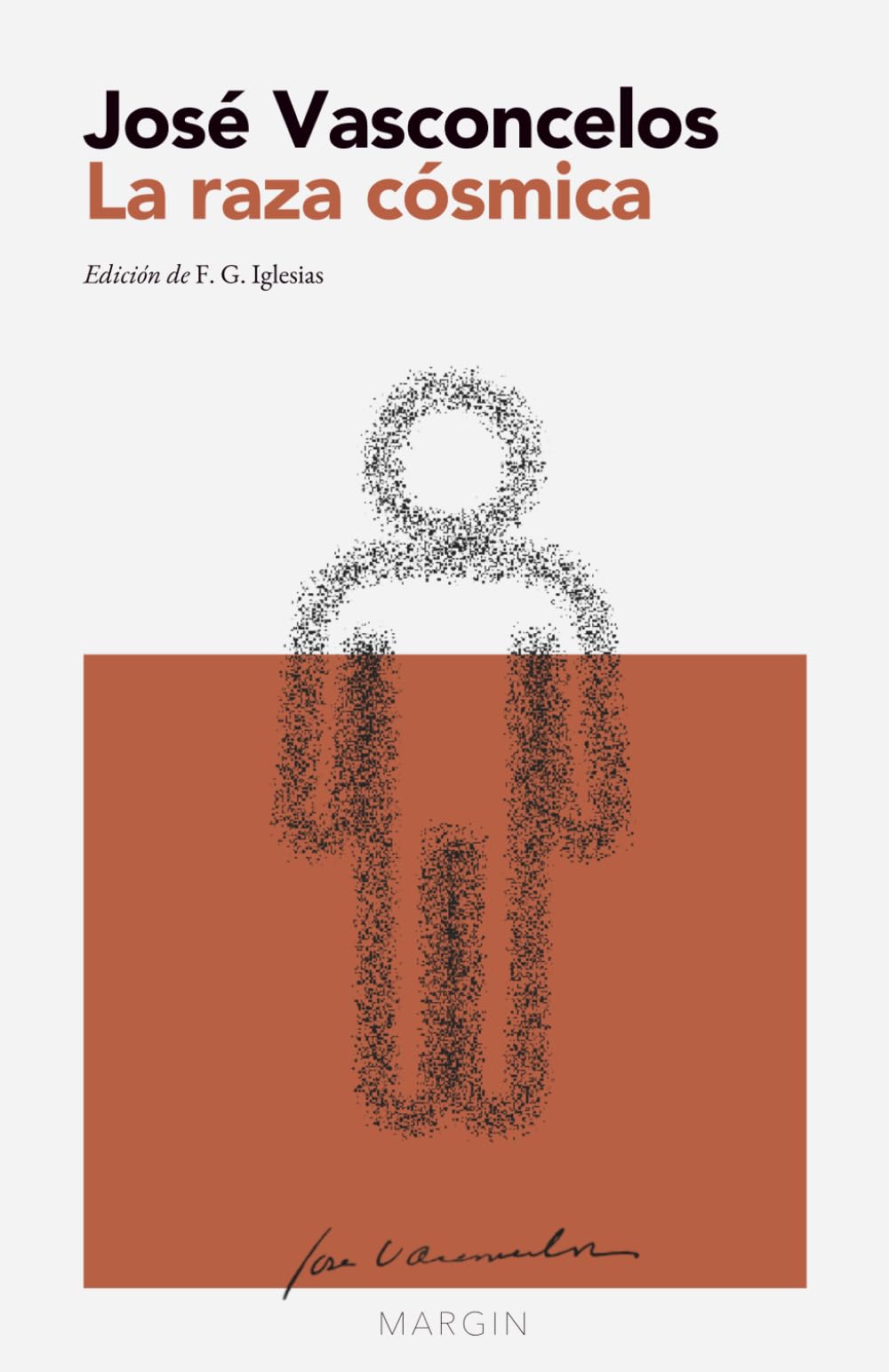 La raza cósmica: MARGIN – Colección Ensayos (Edición crítica con introducción y notas)