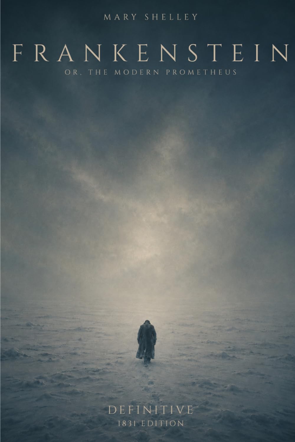 Frankenstein: or, the modern prometheus